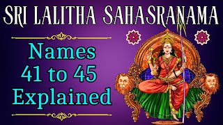 Lalitha Sahasranama  Names 41 to 45 Explained  Shaktism  Sri Chakra  Bhakti  Spirituality [upl. by Jed]