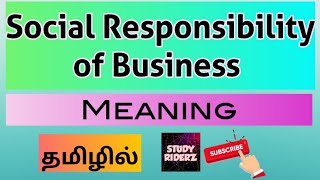 Social Responsibility Of Business  Meaning  Concept  StudyRiderz [upl. by Lizabeth]