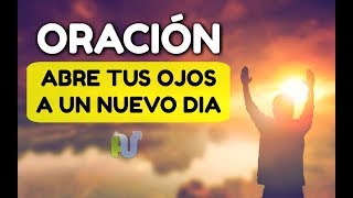 ORACIÓN de la MAÑANA Para Empezar El Día en la BONDAD de Dios [upl. by Sol]