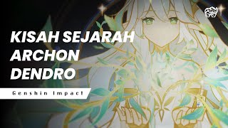 KISAH HIDUP ARCHON DENDRO  GENSHIN IMPACT LORE [upl. by Ollayos]