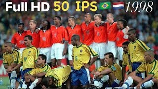 Brésil 11 Pays Bas 1998 50IPS Full HD En Français 🇫🇷 [upl. by Guinn]