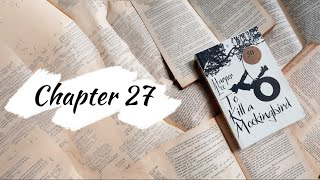 To kill a mockingbird audiobook  Chapter 27  By Harper Lee  Audiobooks by Pooja Panchal 📖 [upl. by Eibrik]