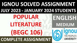 BEGC 106  POPULAR LITERATURE  IGNOU SOLVED ASSIGNMENT 20232024  JULY 2023  JANUARY 2024 [upl. by Aihsatal794]