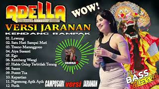 ADELLA TERBARU 2023 SPESIAL VERSI JARANAN  FULL ALBUM DANGDUT JARANAN  full bass glerr [upl. by Deerdre]