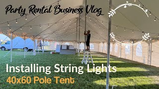 How To Setup String Lights In Wedding Tent  Vlog 1 [upl. by Yarg]