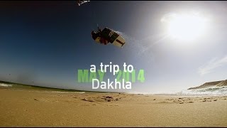 A trip in Dakhla  May 2014  Kitesurfing Dakhla Spirit [upl. by Aititel289]