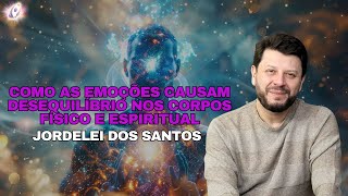 Como as Emoções causam Desequilíbrio nos Corpos Fisico e Espiritual [upl. by Heinrike1]