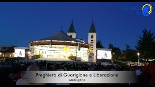 La preghiera di guarigione e liberazione da Medjugorje  VIDEO [upl. by Adolpho]