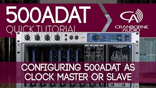 500ADAT Quick Tutorial  Clock Master or Clock Slave  Word Clock or ADAT [upl. by Lucian]