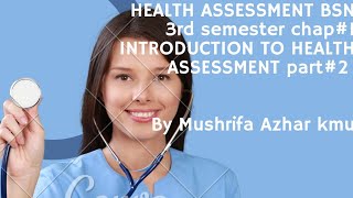 Health Assessment BSN 3rd semester chap1 Basic concepts of Health Assessment part2 [upl. by Koball]