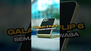 Banyak Upgradenya Samsung Galaxy Z Flip 6 [upl. by Nadual775]