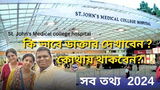 Bangalore ST JOHNS MEDICAL COLLEGE HOSPITAL  full information  Bengaluru hospital [upl. by Ludlew]