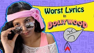 Worst Lyrics In Bollywood Songs  Ft Angry Prash [upl. by Anicul]