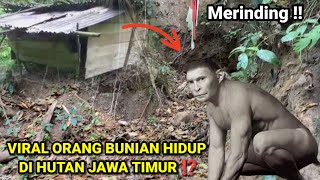 VIRAL ORANG BUNIAN HIDUP DI HUTAN JAWA TIMUR ⁉️ [upl. by Maretz]