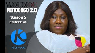 Série  Woudiou Peetiorgo 20 saison 2 Episode 46 [upl. by Kalk]