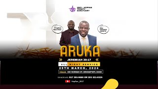 ARUKA ALL NIGHT SERVICE amp IMPARTATION SERVICE WITH GOD’’s SERVANT BEN OSEI amp REV FRANCIS ASANTE [upl. by Rois]