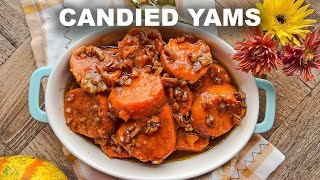 Candied Yams  Simple and Easy Holiday Recipe [upl. by Alpert]