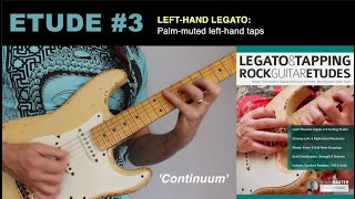 Legato amp Tapping Etude 3 Continuum [upl. by Elynad327]