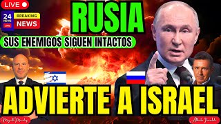 ALERTA MÁXIMA RUSIA ADVIERTE A ISRAEL CLAMOR NUCLEAR EN IRÁN ATAQUE DESCOMUNAL DESDE EL LÍBANO [upl. by Acisej]