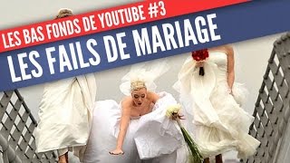 Les basfonds de Youtube 3  Les fails de mariage Topito TV [upl. by Skelton786]