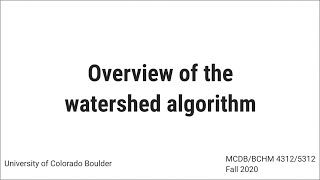 Overview of the watershed algorithm [upl. by Natam]