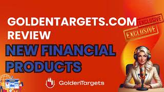 Goldentargetscom Review New Financial Products on goldentargetscom 🚀 [upl. by Kirwin522]