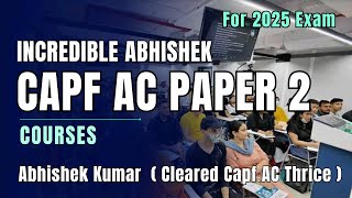 Capf AC 2025 Paper 2 Course  INCREDIBLE ABHISHEK Paper 2 Notes Video Lectures Answer writing [upl. by Alaine]