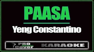 Paasa  YENG CONSTANTINO KARAOKE [upl. by Giltzow]