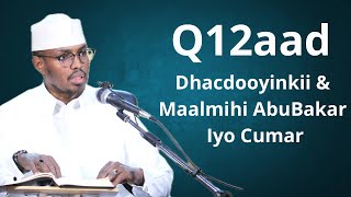 Q 12 Dhacdooyinkii amp Maalmihi Abu Bakar Iyo Cumar II Sh Xassaan [upl. by Belayneh]