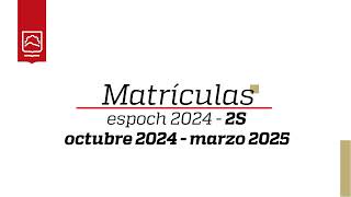 Proceso de Matrícula Espoch 2024  2S del Periodo Académico octubre 2024  marzo 2025 [upl. by Imelda]