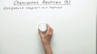 REAKTION VON ESSIGSÄURE UND NATRON  BERECHNUNG  ÜBUNGSVIDEO 3  Chemie [upl. by Follansbee]