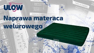 Naprawa welurowego materaca Intex [upl. by Keifer]