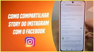 Como compartilhar story do Instagram com o Facebook  Passo a passo [upl. by Yug79]