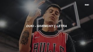 DUKI  GIVENCHY 🔥  LETRA [upl. by Palestine]