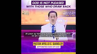 GOD IS NOT PLEASED WITH THOSE WHO DRAW BACK BY PASTOR APOLLO C QUIBOLOY [upl. by Attalanta]