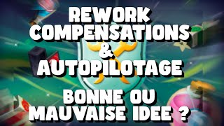 Lecture du DEVBLOG  Rework des compensations amp autopilotage et débats ✋ [upl. by Adrahs703]