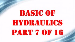 Basic of Hydraulics part 7 OF 16  Mechanical Engineering [upl. by Elijah935]