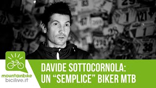 Davide Sottocornola un semplice biker MTB [upl. by Dilahk]