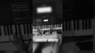 Careless Whisper  piano cover [upl. by Adriel]