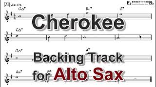 Cherokee  Backing Track with Sheet Music for Alto Sax [upl. by Ennovihc69]