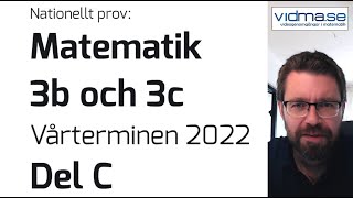 Matematik 3b och 3c Nationellt prov VT 2022 Del C [upl. by Noroj]