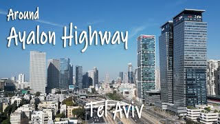 Around Ayalon Highway Tel Aviv [upl. by Ilarin]