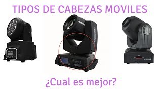 ¿COMO ELEGIR LA MEJOR CABEZA MOVIL   LECCION 2 TIPOS DE CABEZAS MOVILES O ROBOTICAS [upl. by Enitsirhc]