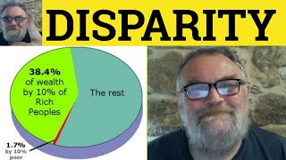 🔵 Disparity Meaning  Disparity Examples  Disparity Definition  Semi Formal English  Disparity [upl. by Melvyn778]