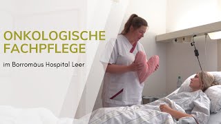 Onkologische Fachpflege im Borromäus Hospital Leer [upl. by Nikolos]