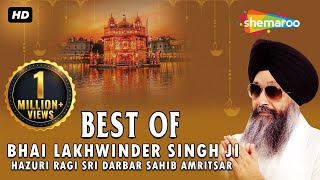 Best Of Bhai Lakhwinder Singh  Hazuri Ragi  ਦਰਬਾਰ ਸਾਹਿਬ  ਸ਼ਬਦ ਗੁਰਬਾਣੀ  Audio Jukebox [upl. by Eiloj]