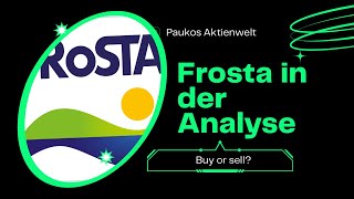 Frosta AG AktienanalyseMit deutscher Tiefkühlkost Europa erobernStand Mai 2024 [upl. by Atsejam]