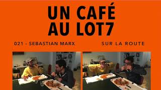 021  Un café avec Sebastian Marx [upl. by Nylyram]