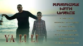 Ya Li Li  Balti featHamouda  Karaoke with Lyrics [upl. by Bakeman]