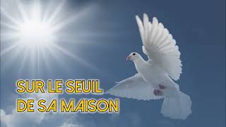 SUR LE SEUIL DE SA MAISON  Cantique  Valota Vahai Sosaia 2022 [upl. by Pearle]